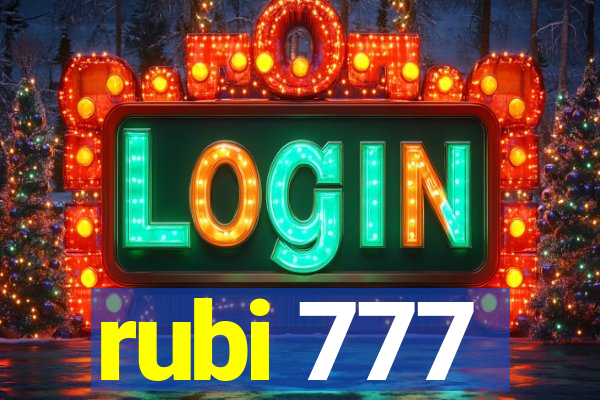 rubi 777